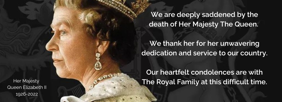 We are deeply saddened by the death of Her Majesty Queen Elizabeth II